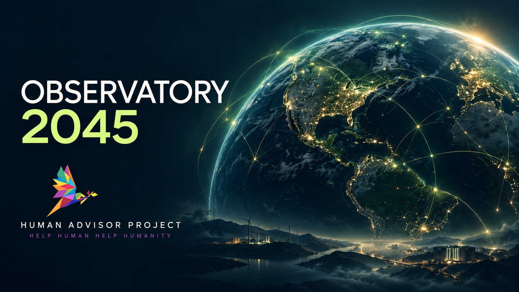 Observatory 2045 — Human Advisor Project: exploring a changing world